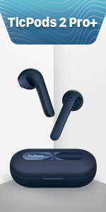 TicPods 2 Pro +