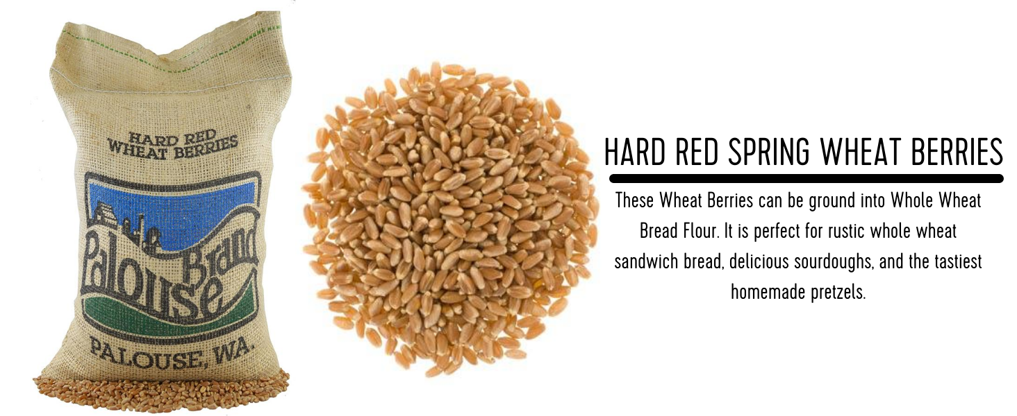 Hard Red Spring Wheat Berries • Soft White Wheat Berries