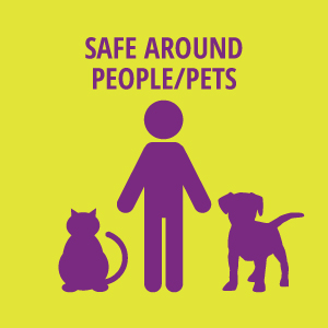 Safe around People and Pets