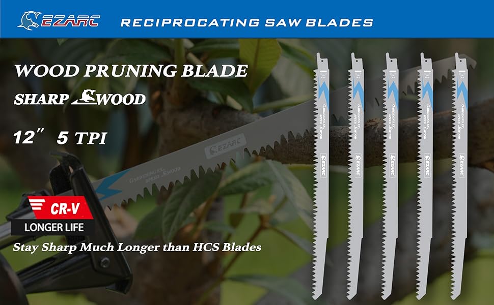 EZARC Wood Pruning Reciprocating Saw Blade Sharp Ground Teeth CRV Long
