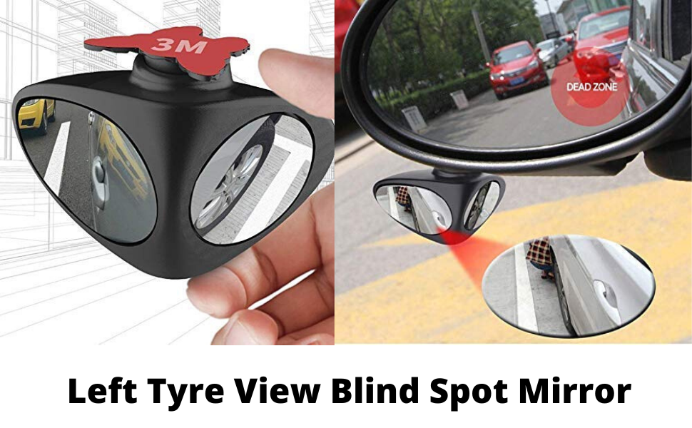 Left Tyre View Blind Spot Mirror
