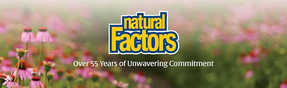 Natural Factors; over 55 years of unwavering commitment