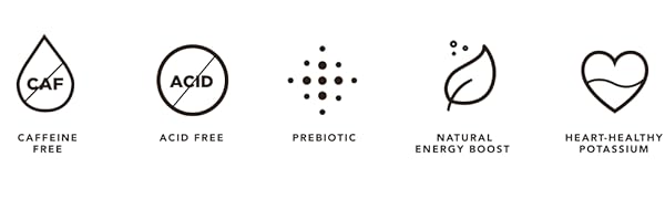 Caffeine free, acid free, prebiotic, natural energy boost, heart-healthy potassium