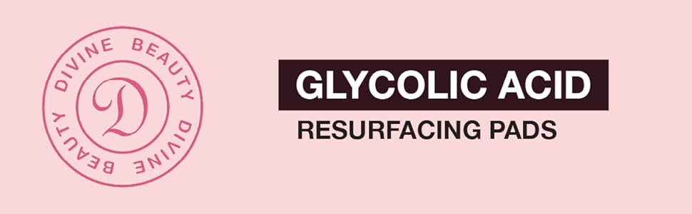 glycolic acid, resurfacing pads, divine derriere
