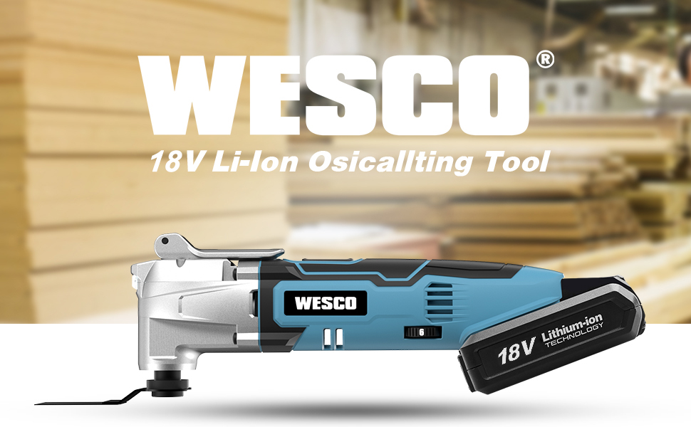 WESCO Oscillating Multi Tool, 6 Variable Speed 18V Powerful Cordless