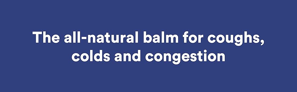 All-natural balm for cough, colds and congestion