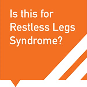 Is this for Restless Legs Syndrome?