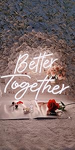 better together neon sign