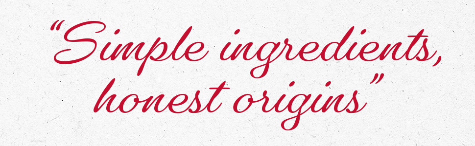 Simple ingredients, honest origins