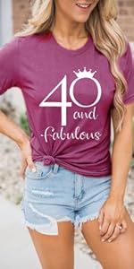 40 and Fabulous Shirts