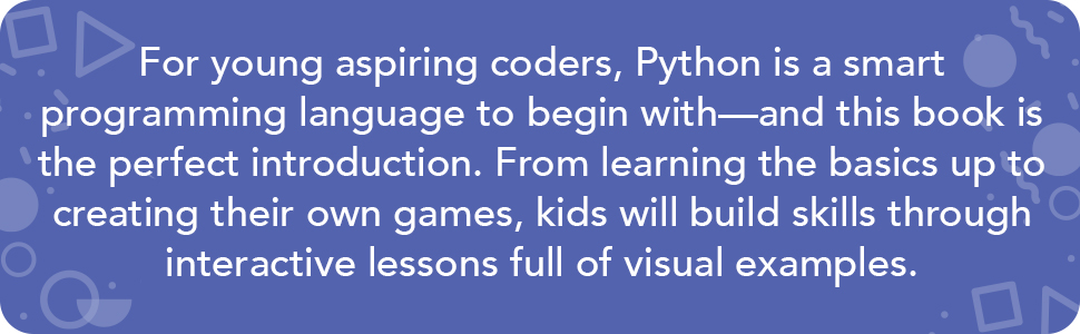 Coding for Kids: Python: Learn to Code with 50 Awesome Games and ...