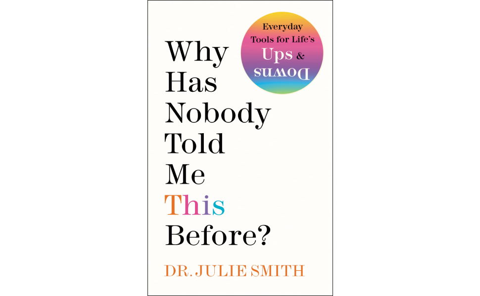Why Has Nobody Told Me This Before? by Smith, Dr Julie Amazon.ae