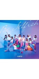 Amazon.co.jp: =LOVE : 【Amazon.co.jp限定】Be Selfish (Type A