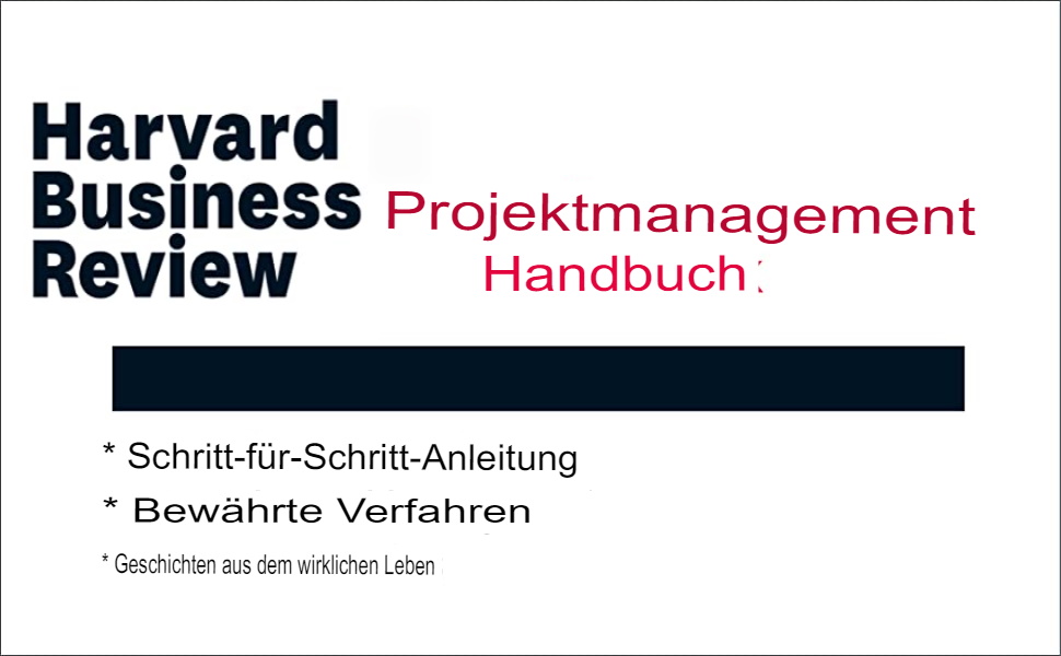 Harvard Business Review Project Management Handbook How to Launch, Lead, and Sponsor Successful Harvard Business Review Project Management Handbook How to Launch, Lead, and Sponsor Successful