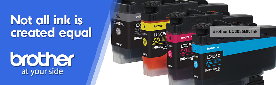brother lc3035, not all ink is created equal banner
