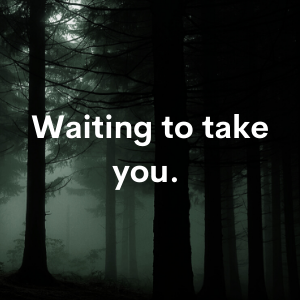 Waiting to take you.