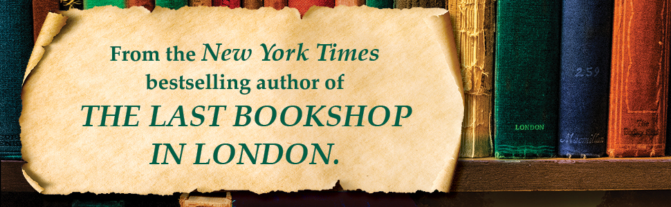From the New York Times bestselling author of The Last Bookshop in London.