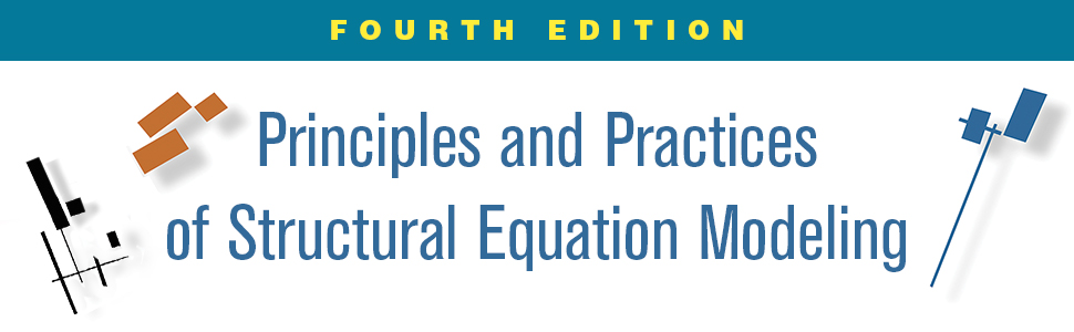 Principles and Practice of Structural Equation Modeling 4/e