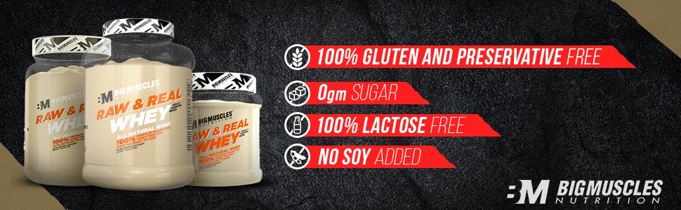 Raw Whey; Whey Concentrate; Raw & Real Whey; Whey Protein; Bigmuscles, Bigmuscles Nutrition