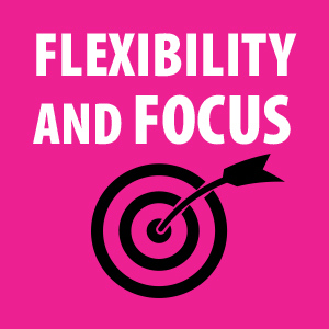 FLEX AND FOCUS