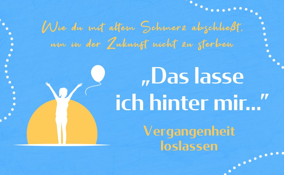 Vergangenheit Loslassen Das Lasse Ich Hinter Mir Wie Du Mit Altem Schmerz Abschliesst Um In Der Zukunft Nicht Zu Sterben Lorenz Stefanie Amazon De Bucher Vergangenheit Loslassen Das Lasse Ich Hinter Mir Wie Du Mit Altem Schmerz Abschliesst Um In Der Zukunft Nicht Zu Sterben Lorenz Stefanie Amazon De Bucher