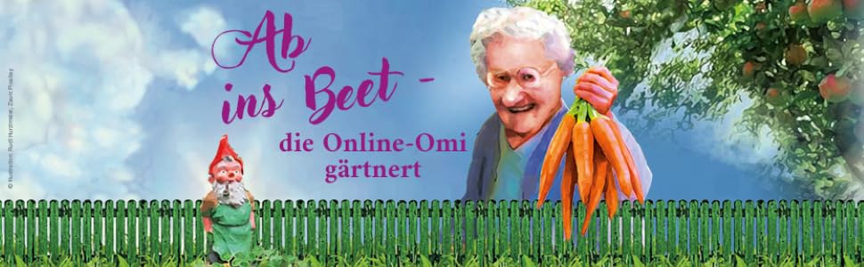 Fertig ist die Laube: Die Online-Omi gärtnert | Neues von Deutschlands bekanntester Twitter-Omi ...