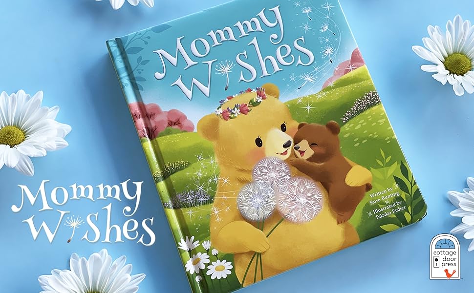 Mommy Wishes Love You Always Padded Board Book, Ages 15 Rose Bunting