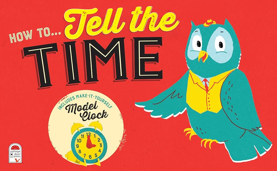How to Tell Time (Children's Interactive Daily Task Instructional Board Books
