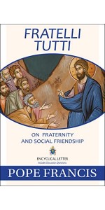 Fratelli Tutti: On Fraternity and Social Friendship