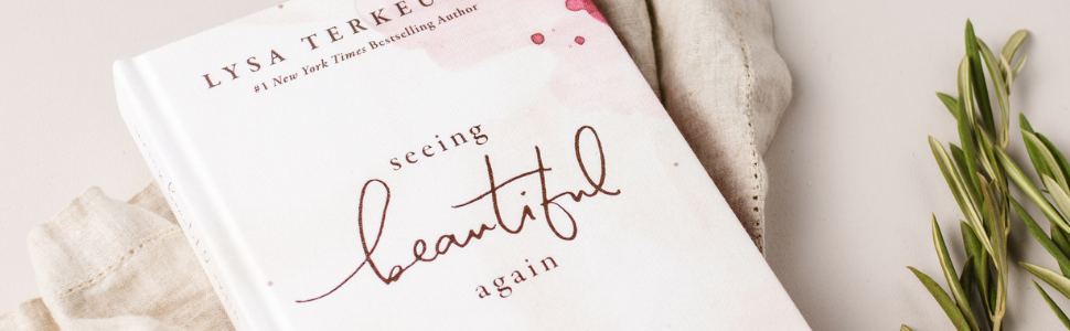 Seeing Beautiful Again