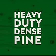 heavy duty dense pine