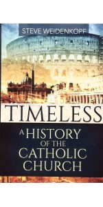 Timeless History of the Catholic Church