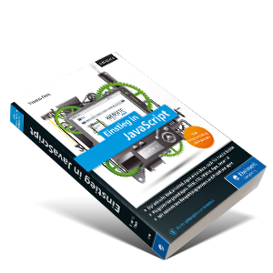 Einstieg in JavaScript: Dynamische Webseiten erstellen. Inkl. Ajax ...