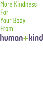 More Kindness For Your Body From Human+Kind