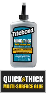 Titebond Quick & Thick Multi-Surface Glue