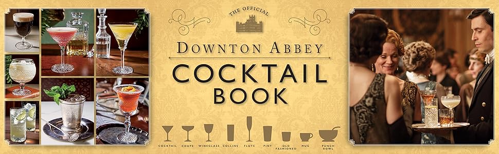 Downton Abbey Cocktail Book