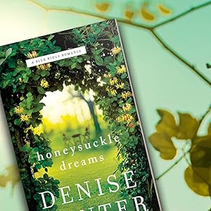 Honeysuckle Dreams A Blue Ridge Romance Book 2 Kindle Edition