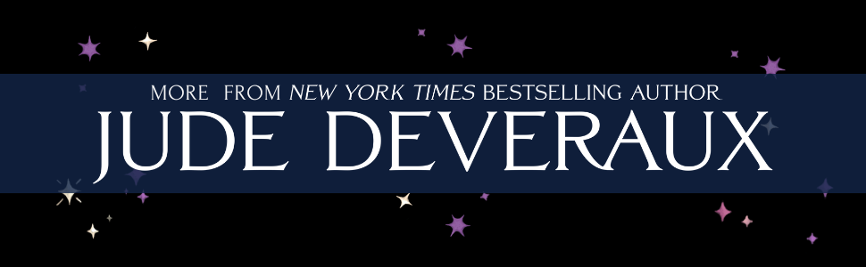 More from New York Times bestselling author JUDE DEVERAUX