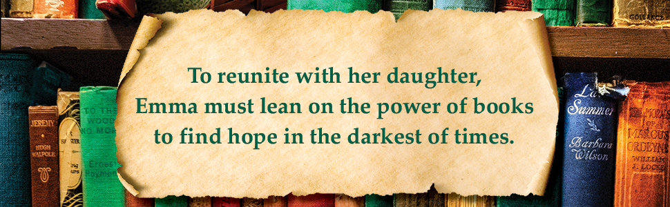 To reunite with her daughter, Emma must lean on the power of books to find hope in darkest of times.