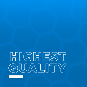 Highest Quality