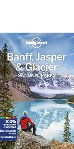 Lonely Planet Banff, Jasper and Glacier National Parks