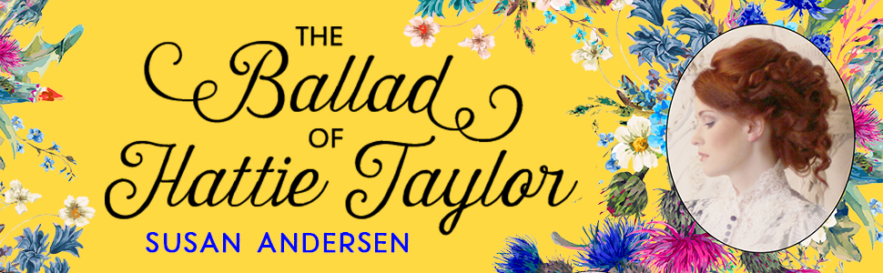 The Ballad of Hattie Taylor, Susan Andersen