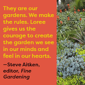 Steve aitken, fine gardening, our gardens, courage, rules, create