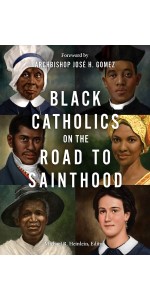 Black Catholics on the Road to Sainthood