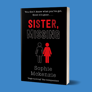 Sister, Missing Sophie McKenzie