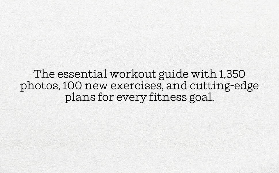 Fitness guide with 1,350 photos and 100 new exercises for all goals