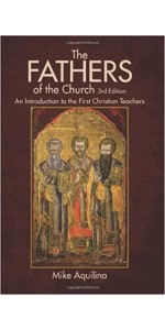 Fathers of the Church: An Introduction to the First Christian Teachers