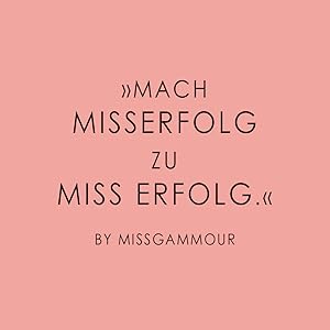 In Dein Gesicht Erfolg Ist Die Beste Rache Amazon De Gammour Senna Bucher