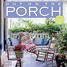 Out on the Porch Wall Calendar 2018: Workman Publishing: 9780761193753 Out on the Porch Wall Calendar 2018: Workman Publishing: 9780761193753
