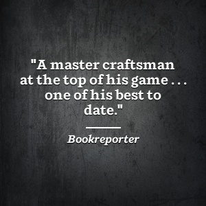 BookReporter dit un maître artisan au sommet de son jeu. . . L'un de ses meilleurs à ce jour.